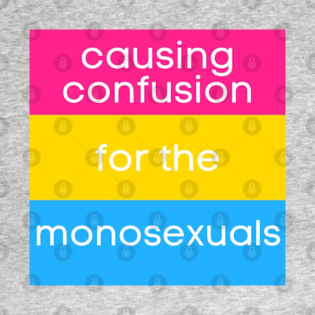 Causing Confusion for the Monosexuals PAN version by The Witchy Bibliophile